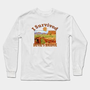 I Survived Devil's Bridge, Arizona Long Sleeve T-Shirt